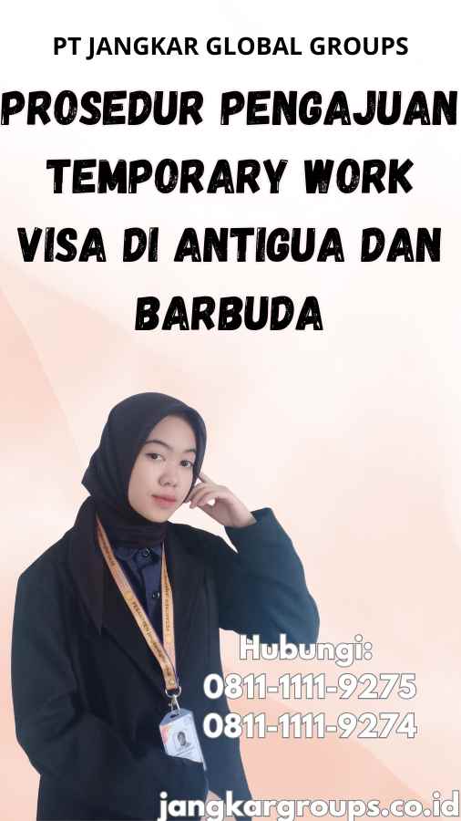 Prosedur Pengajuan Temporary Work Visa di Antigua dan Barbuda