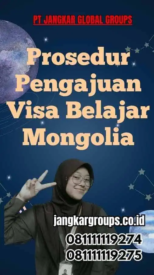 Prosedur Pengajuan Visa Belajar Mongolia