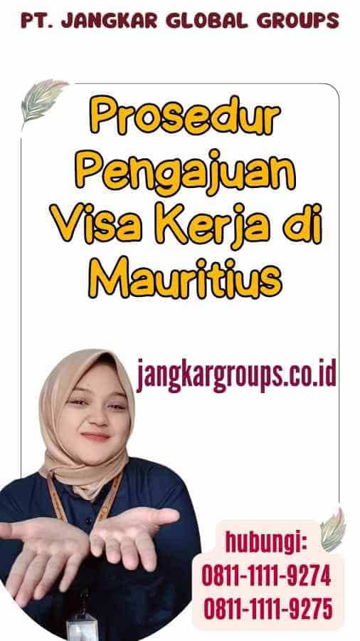 Prosedur Pengajuan Visa Kerja di Mauritius