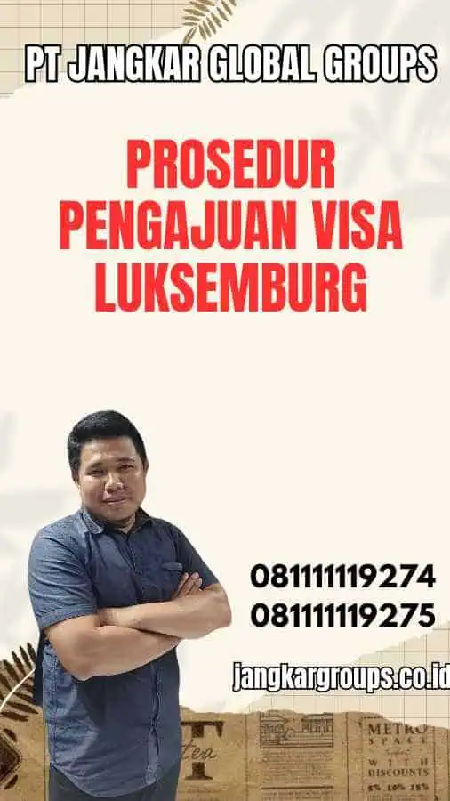 Prosedur Pengajuan Visa Luksemburg