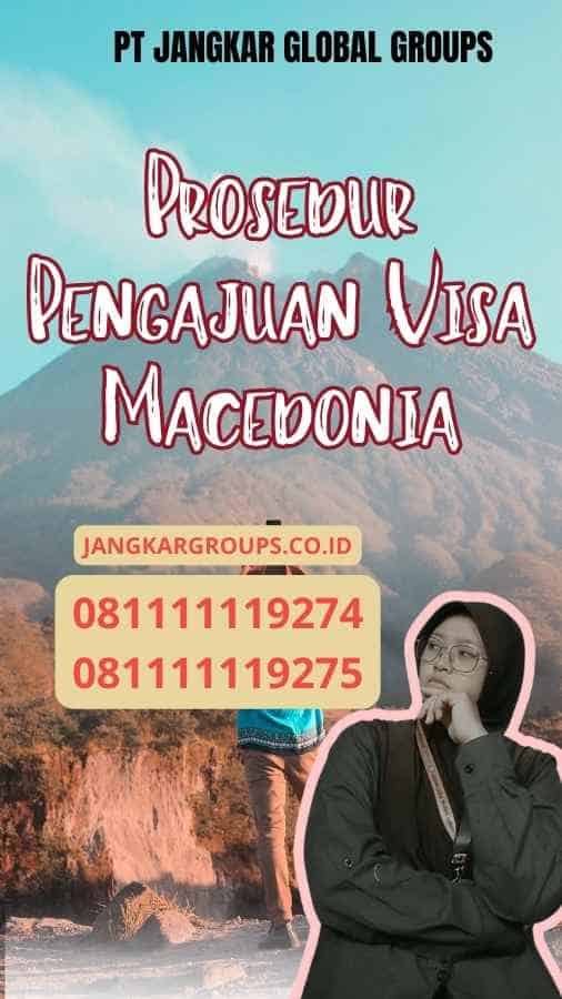 Prosedur Pengajuan Visa Macedonia