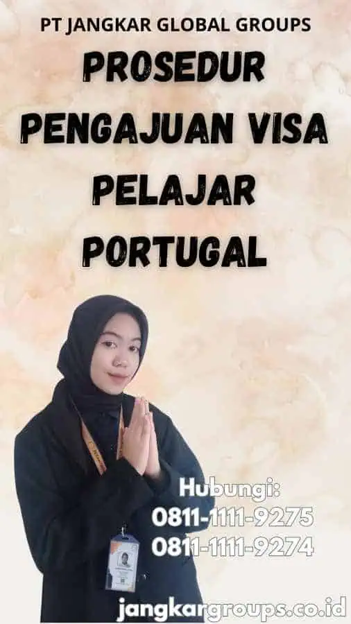 Prosedur Pengajuan Visa Pelajar Portugal