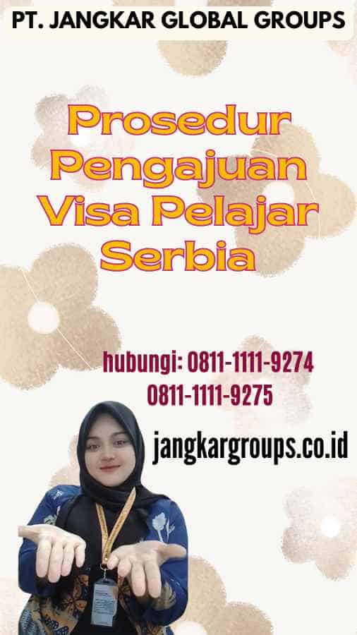 Prosedur Pengajuan Visa Pelajar Serbia