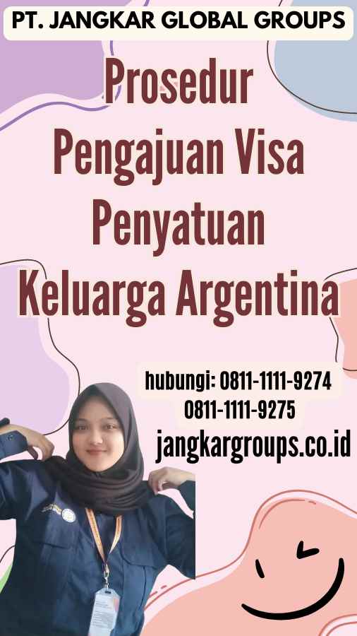 Prosedur Pengajuan Visa Penyatuan Keluarga Argentina