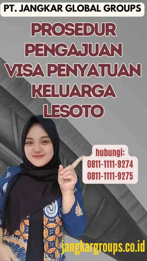 Prosedur Pengajuan Visa Penyatuan Keluarga Lesoto