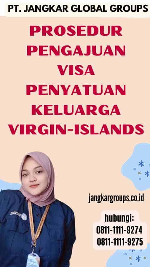 Prosedur Pengajuan Visa Penyatuan Keluarga Virgin-Islands