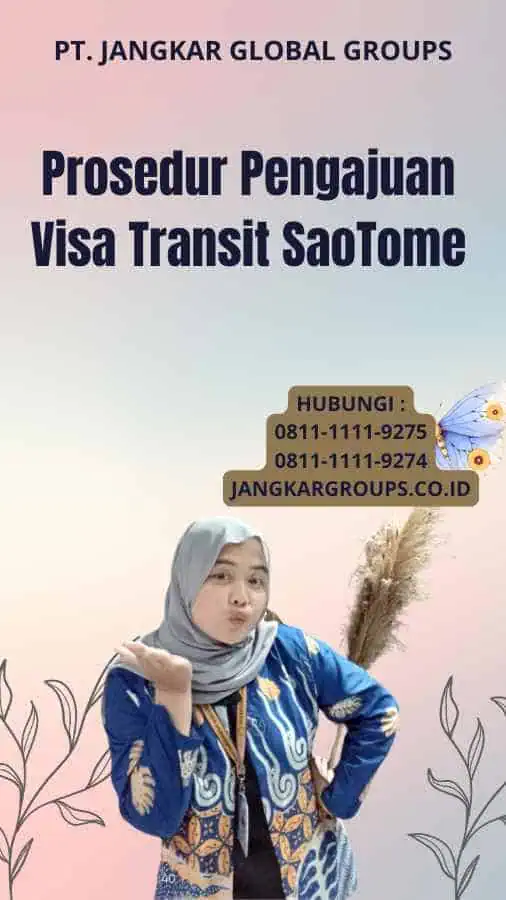 Prosedur Pengajuan Visa Transit SaoTome