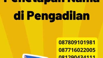 Prosedur Urus Penetapan Nama di Pengadilan