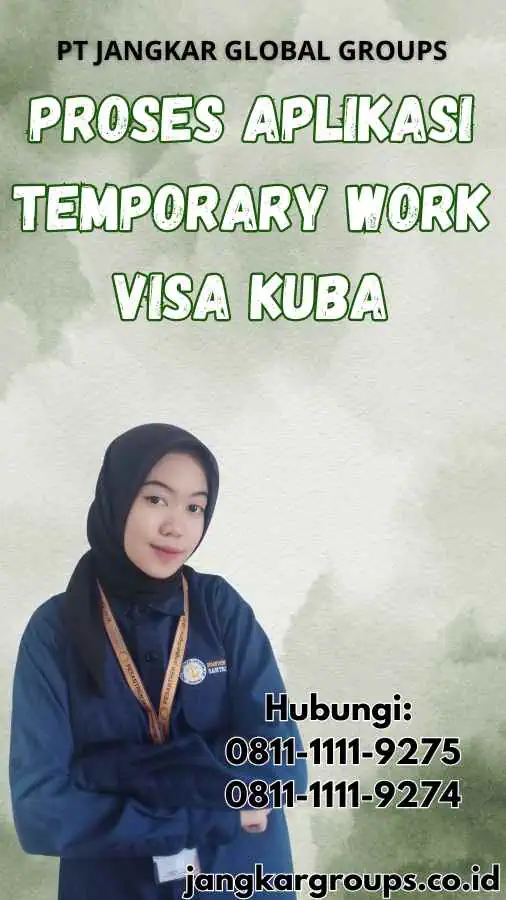 Proses Aplikasi Temporary Work Visa Kuba