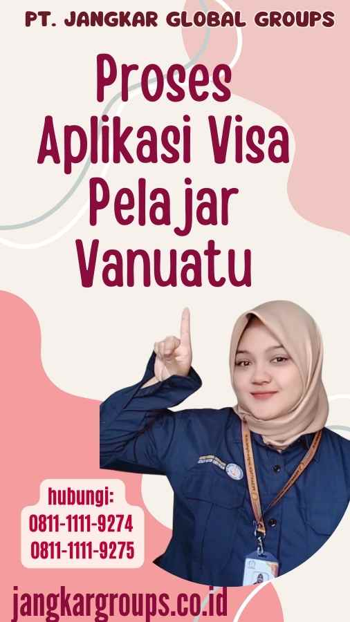 Proses Aplikasi Visa Pelajar Vanuatu