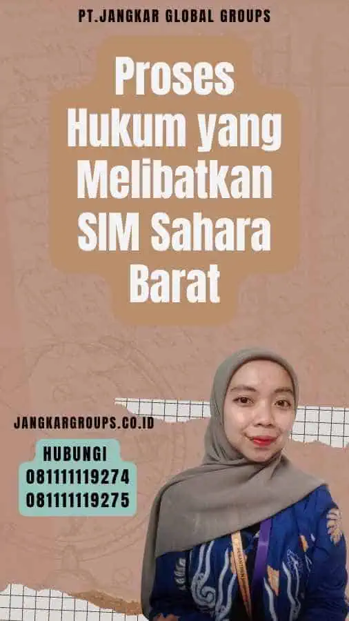 Proses Hukum yang Melibatkan SIM Sahara Barat