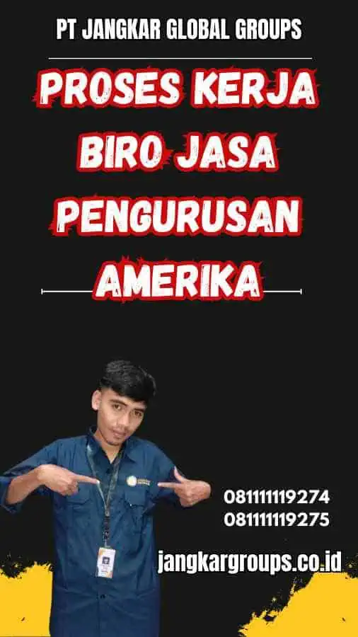 Proses Kerja Biro Jasa Pengurusan Amerika