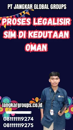 Proses Legalisir SIM di Kedutaan Oman