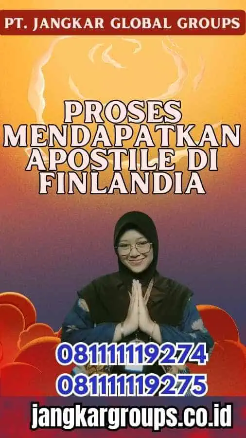 Proses Mendapatkan Apostille Service Finlandia