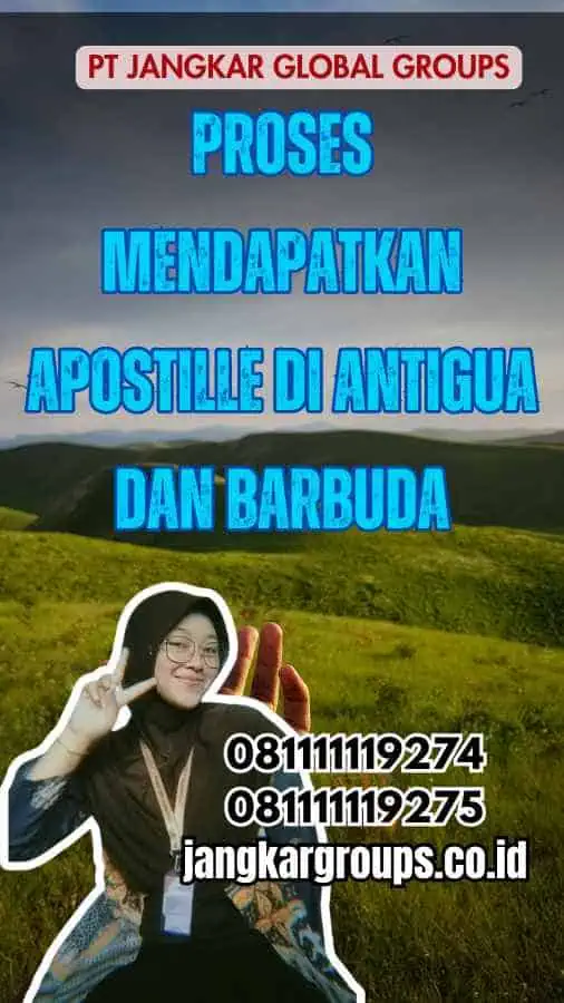 Proses Mendapatkan Apostille di Antigua dan Barbuda