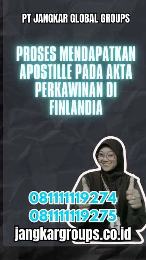 Proses Mendapatkan Apostille pada Akta Perkawinan di Finlandia