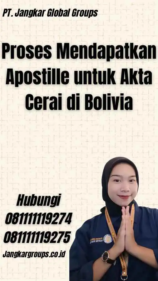 Proses Mendapatkan Apostille untuk Akta Cerai di Bolivia