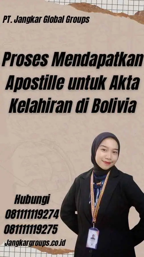 Proses Mendapatkan Apostille untuk Akta Kelahiran di Bolivia