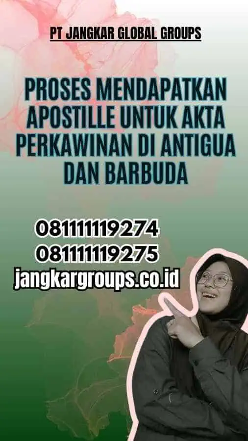 Proses Mendapatkan Apostille untuk Akta Perkawinan di Antigua dan Barbuda