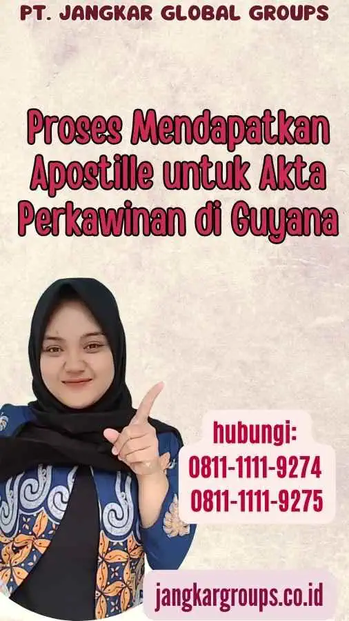 Proses Mendapatkan Apostille untuk Akta Perkawinan di Guyana