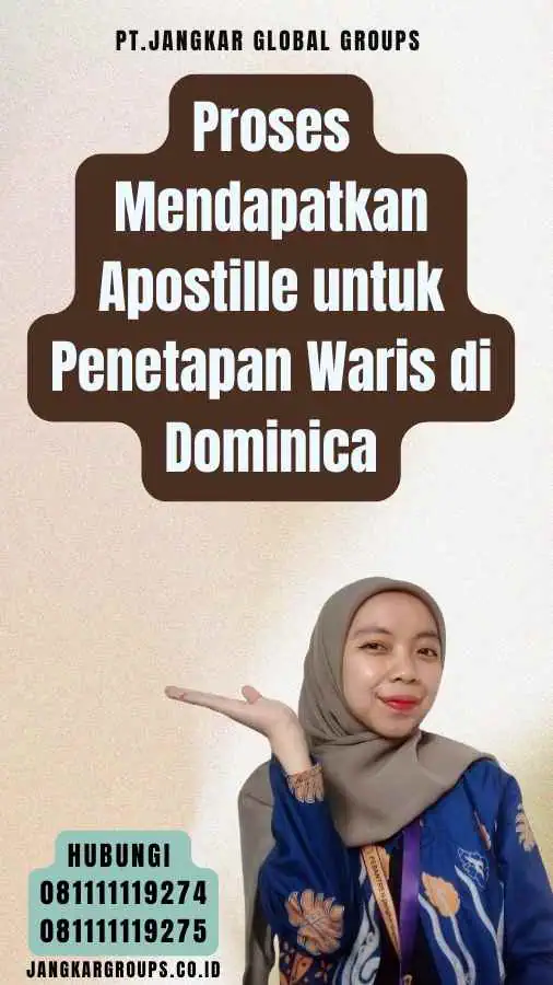 Proses Mendapatkan Apostille untuk Penetapan Waris di Dominica