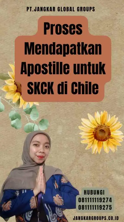 Proses Mendapatkan Apostille untuk SKCK di Chile