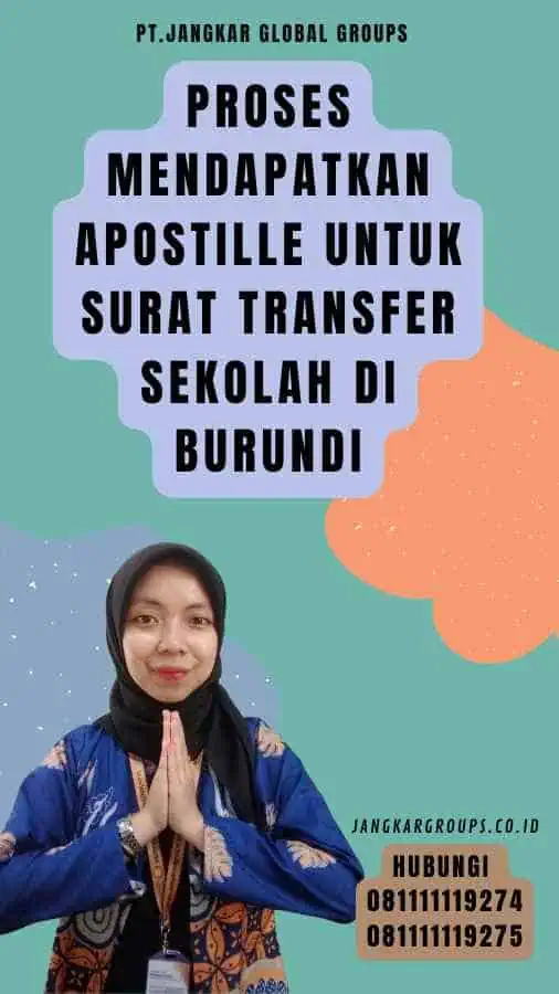 Proses Mendapatkan Apostille untuk Surat Transfer Sekolah di Burundi