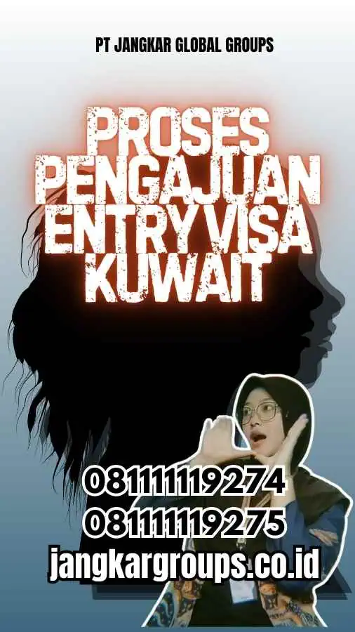 Proses Pengajuan Entry Visa Kuwait