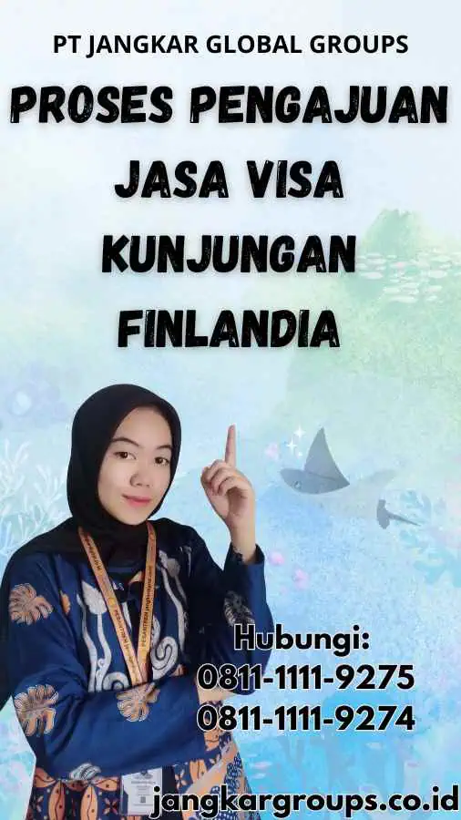 Proses Pengajuan Jasa Visa Kunjungan Finlandia