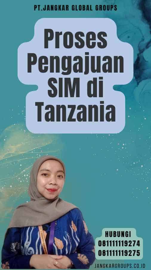 Proses Pengajuan SIM di Tanzania