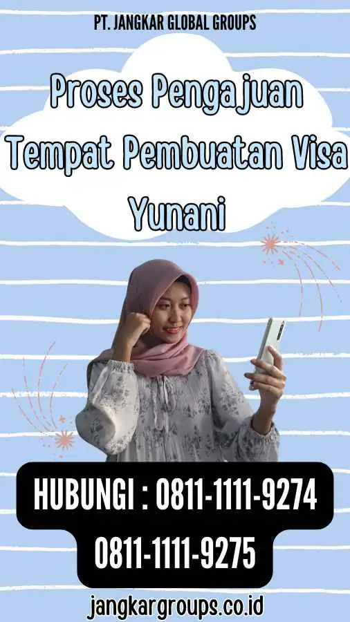 Proses Pengajuan Tempat Pembuatan Visa Yunani