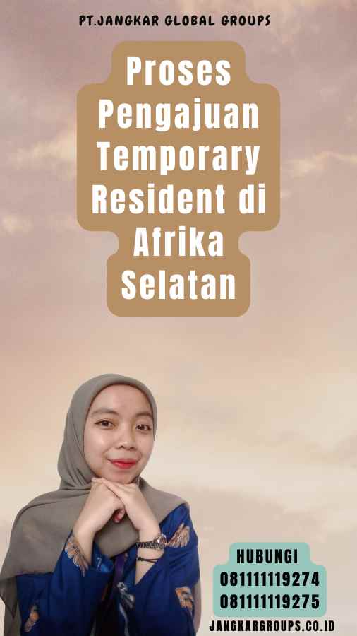 Proses Pengajuan Temporary Resident di Afrika Selatan