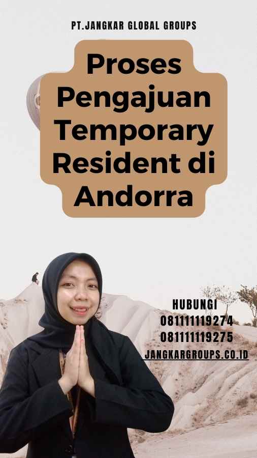 Proses Pengajuan Temporary Resident di Andorra