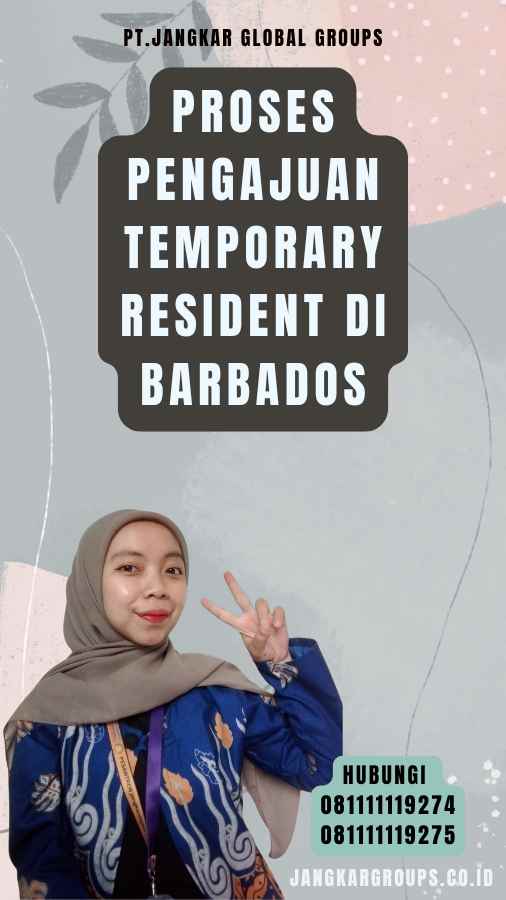 Proses Pengajuan Temporary Resident di Barbados