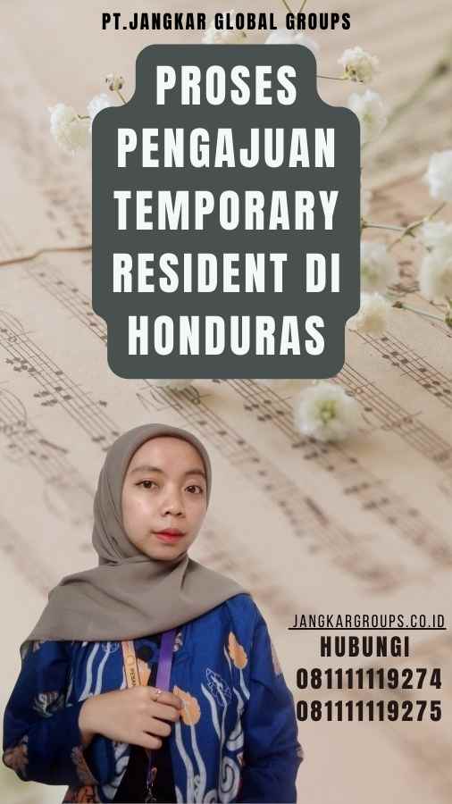 Proses Pengajuan Temporary Resident di Honduras