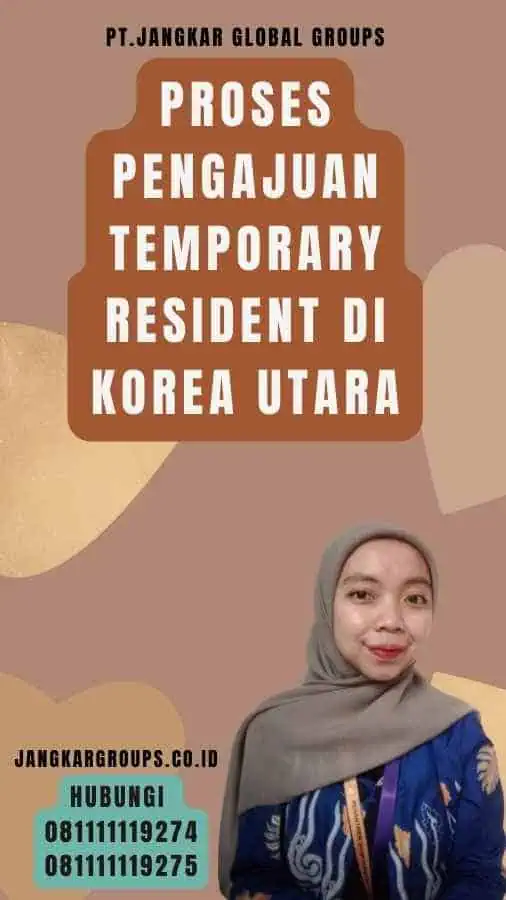 Proses Pengajuan Temporary Resident di Korea Utara