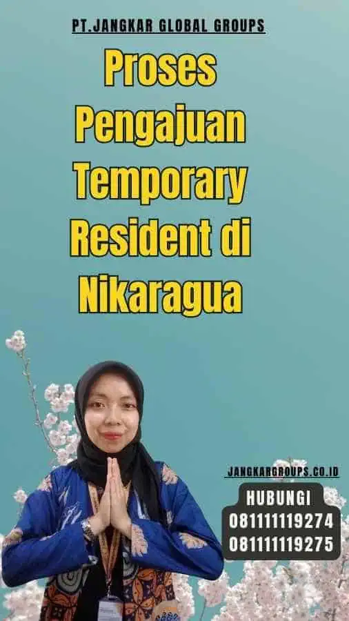 Proses Pengajuan Temporary Resident di Nikaragua