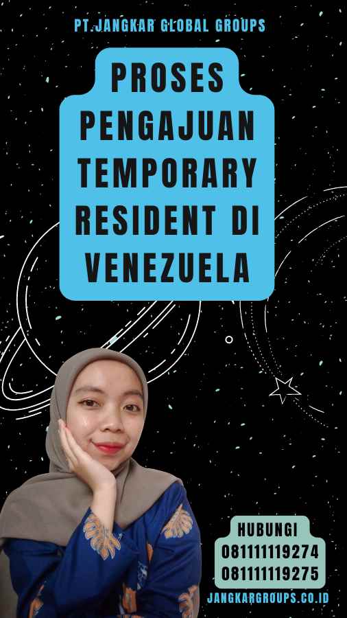 Proses Pengajuan Temporary Resident di Venezuela