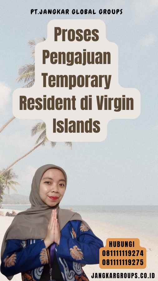 Proses Pengajuan Temporary Resident di Virgin Islands