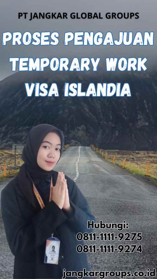 Proses Pengajuan Temporary Work Visa Islandia