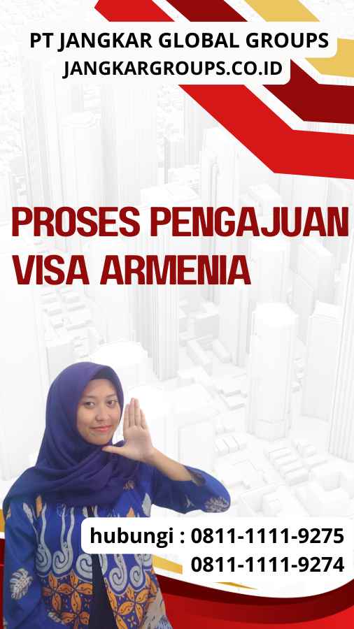 Proses Pengajuan Visa Armenia