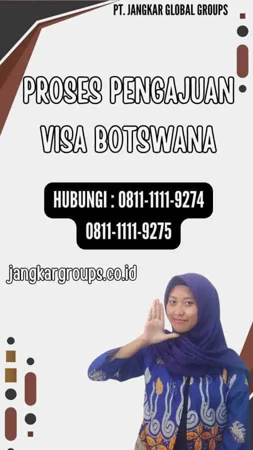 Proses Pengajuan Visa Botswana