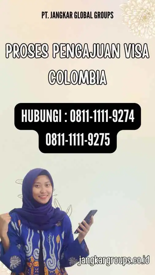 Proses Pengajuan Visa Colombia