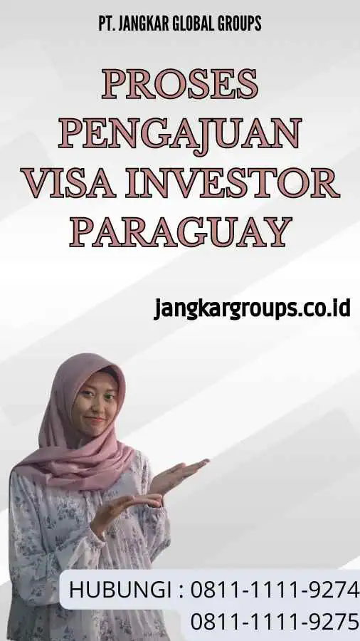 Proses Pengajuan Visa Investor Paraguay