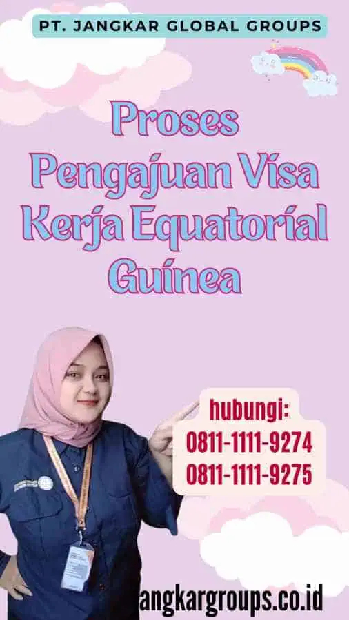 Proses Pengajuan Visa Kerja Equatorial Guinea