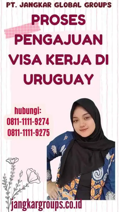 Proses Pengajuan Visa Kerja di Uruguay