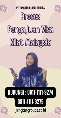 Proses Pengajuan Visa Kilat Malaysia