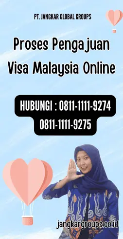 Proses Pengajuan Visa Malaysia Online