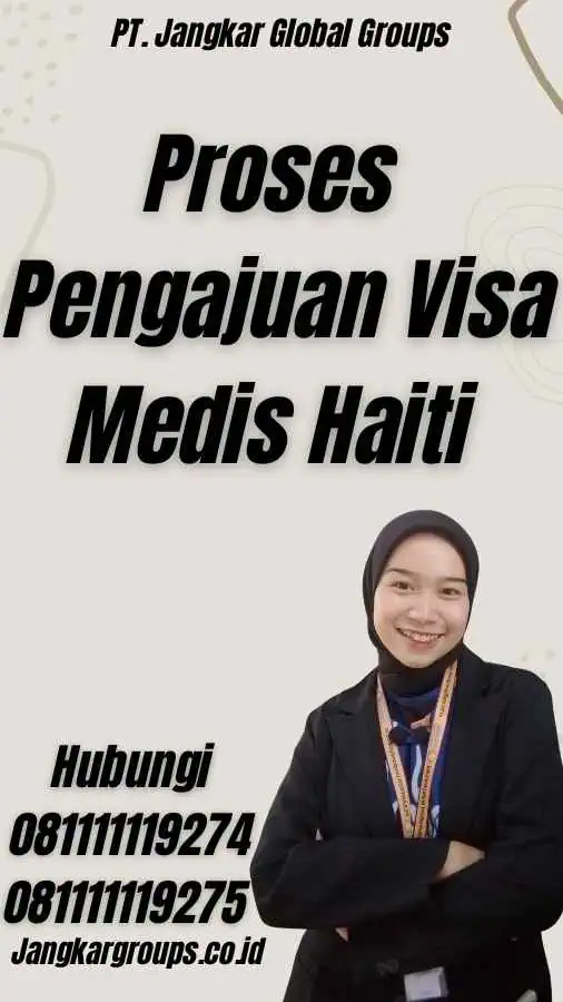 Proses Pengajuan Visa Medis Haiti