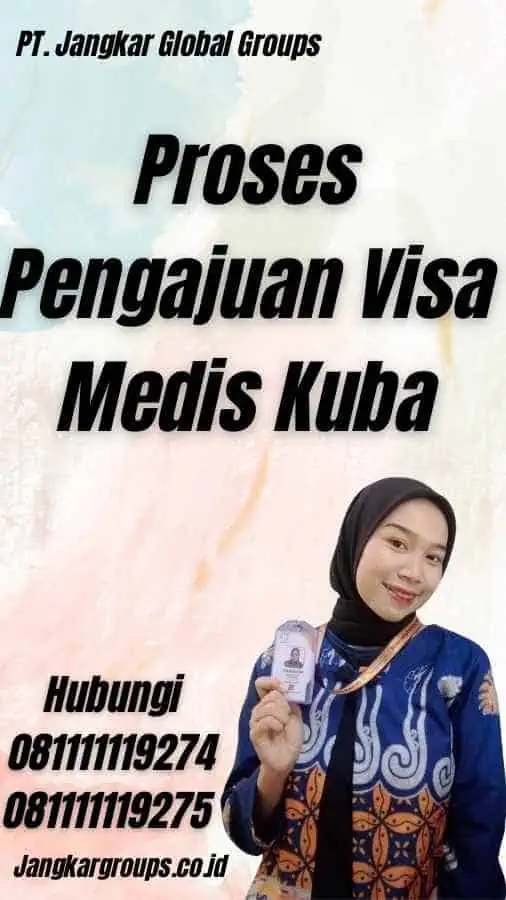 Proses Pengajuan Visa Medis Kuba